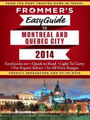 cover image of Frommer's EasyGuide to Montreal and Quebec City 2014